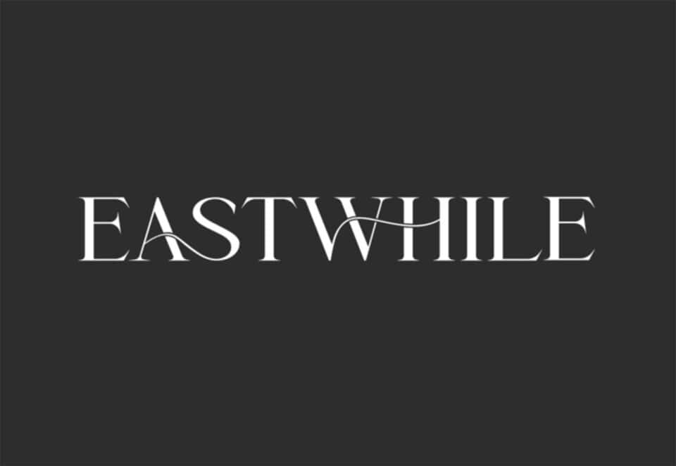 eastwhile
